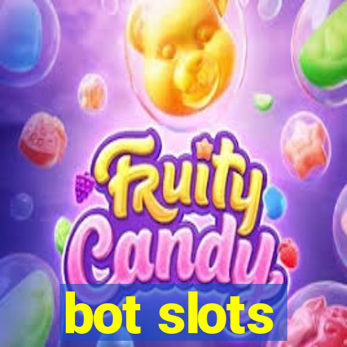 bot slots